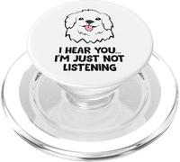 Great Pyrenees Dogs I Hear You I'm Just Not Listening PopSockets PopGrip for MagSafe