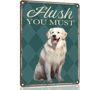 Great Pyrenees Metal Sign 8x12 Funny Sign Flush You Must-Funny Metal Bathroom Signs Decorative 8x12 Inch for Home Decor Dog Lover Man Cave for men women