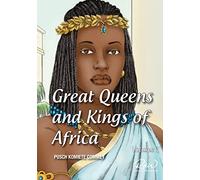 Great Queens and Kings of Africa Vol 1: Never leave an enemy behind (Real African Writers)