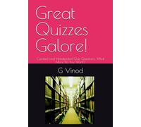 Great Quizzes Galore!: Curated and Handpicked Quiz Questions, What More Do You Want?