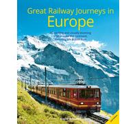 Great Railway Journeys in Europe