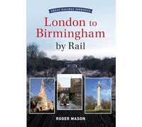 Great Railway Journeys - London to Birmingham by Rail