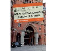 Great Railway Journeys: London to Sheffield