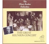 Great Reunion Concert by Chris Barber (1989-07-28)