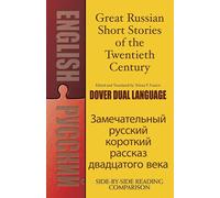 Great Russian Short Stories of the Twentieth Century : A Dual-Language Book