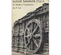 Great Sanskrit Plays in Modern Translation