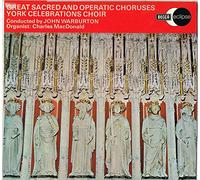 Great Scared And Operatic Choruses - York Celebrations Choir LP