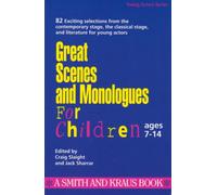Great Scenes and Monologues for Children (Young Actors Series)