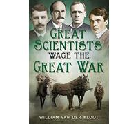 Great Scientists Wage the Great War