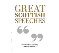 Great Scottish Speeches: Volume 1: New Edition: 2