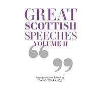 Great Scottish Speeches: Volume 2: New Edition