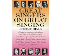 Great Singers on Great Singing: A Famous Opera Star Interviews 40 Famous Opera Singers on the Technique of Singing (Limelight)