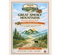 Great Smoky Mountains Adventure Activity Book: Interactive Activities, Scavenger Hunts & Wildlife Missions for Kids Ages 5-7 (Trail Explorers Club: Great Smoky Mountains Adventures)