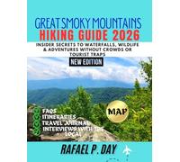 GREAT SMOKY MOUNTAINS HIKING GUIDE 2026: Insider Secrets to Waterfalls, Wildlife & Adventures Without Crowds or Tourist Traps