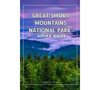 GREAT SMOKY MOUNTAINS (Wander & Trek: The Ultimate Hiking Guide Series)