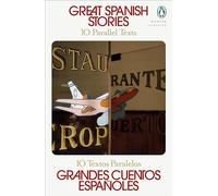 Great Spanish Stories: 10 Parallel Texts (Parallel Texts)