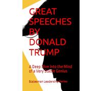 GREAT SPEECHES BY DONALD TRUMP