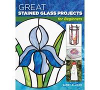 Great Stained Glass Projects for Beginners
