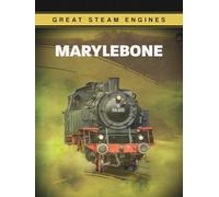 Great Steam Engines: Marylebone