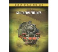 Great Steam Engines: Southern Engines