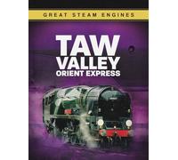 Great Steam Engines: Taw Valley Orient Express