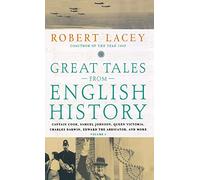 Great Tales from English History (3): Captain Cook, Samuel Johnson, Queen Victoria, Charles Darwin, Edward the Abdicator, and More