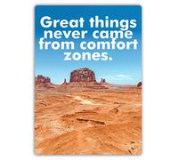 Great Things Never Come From Comfort Zones - Metal Wall Sign Plaque Art Inspirational