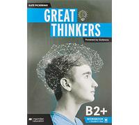 Great Thinkers B2+ Workbook y Student's App: cuaderno de actividades Digital y impreso + app