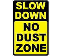 Great Tin Signs Metal Aluminum Sign Slow Down No Dust Zone Sign Help Keep Dust Level Low On Dirt Roads Outdoor & Indoor Wall Decoration 12x8 Inch