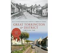 Great Torrington & District Through Time