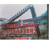 Great Train Disasters