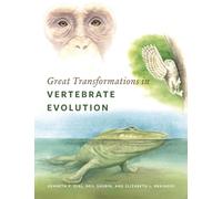 Great Transformations in Vertebrate Evolution (Emersion: Emergent Village resources for communities of faith)