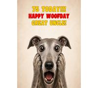 Great Uncle 75th Birthday Card (Funny Surprised Greyhound Dog)