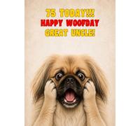 Great Uncle 75th Birthday Card (Funny Surprised Pekingese Dog)