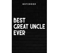 Great Uncle - Mens Gruncle Definition - Best Uncle Ever Gift for Great Uncle Nice: Goal, Business,Daily Notepad for Men & Women Lined Paper, Work List, Planning, Gym