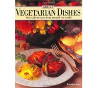 Great Vegetarian Dishes: Over 240 Recipes from Around the World by Kurma Dasa (1990-07-01)