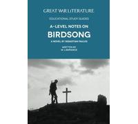 Great War Literature A-Level Notes on Birdsong