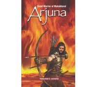 Great Warrior of Mahabharat - Arjuna