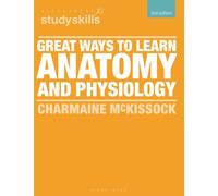 Great Ways to Learn Anatomy and Physiology