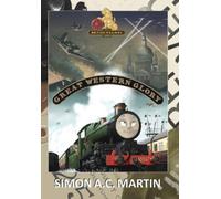 Great Western Glory: 2 (The British Railway Stories)
