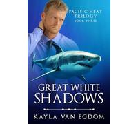 Great White Shadows (Pacific Heat)