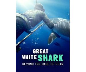 Great White Shark: Beyond the Cage of Fear