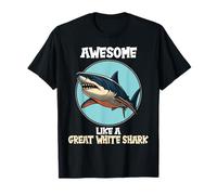 great white sharks Awesome like a great white shark T-Shirt