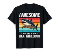great white sharks Awesome like a great white shark T-Shirt