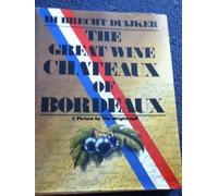 Great Wine Chateaux of Bordeaux, The