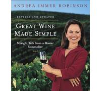 Great Wine Made Simple: Straight Talk From A Master Sommelier