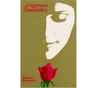 Great Women Initiates, or the Feminine Mystic