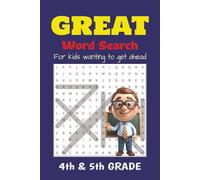Great Word Search Book: Word FInd Puzzle for 4th & 5th Grade to get ahead