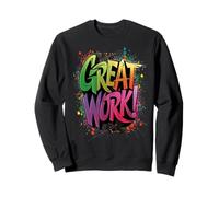 Great Work Motivational Quote Work You're Doing Great Job Sweatshirt