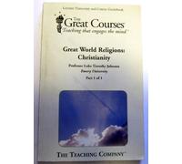 Great World Religions: Christianity (The Great Courses)